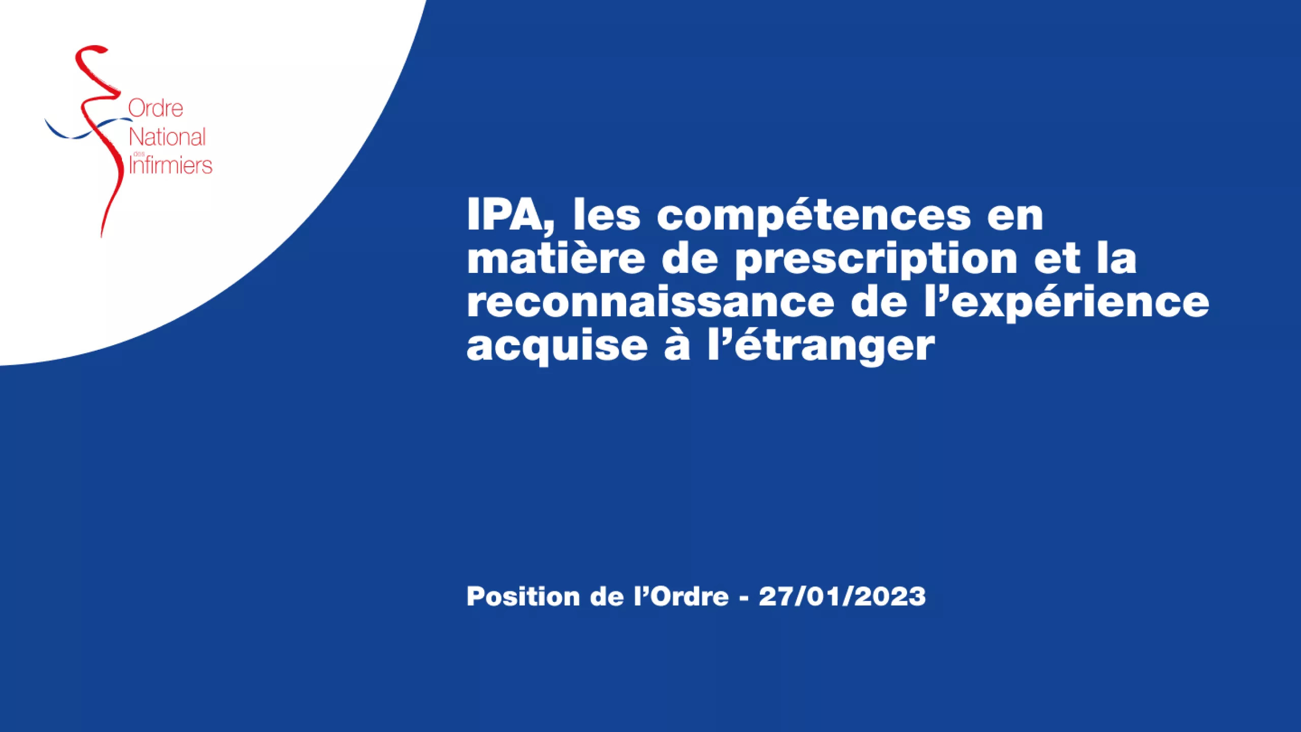 IPA, les compétences en matière de prescription et la reconnaissance de l’expérience acquise à l’étranger